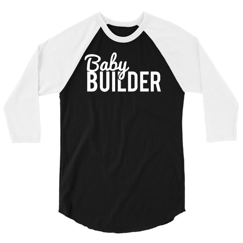 Baby Builder 3/4 Sleeve Shirt | Artistshot