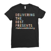 Delivering The Best Presents Xmas Labor And Delivery Nurse T Shirt Ladies Fitted T-shirt | Artistshot