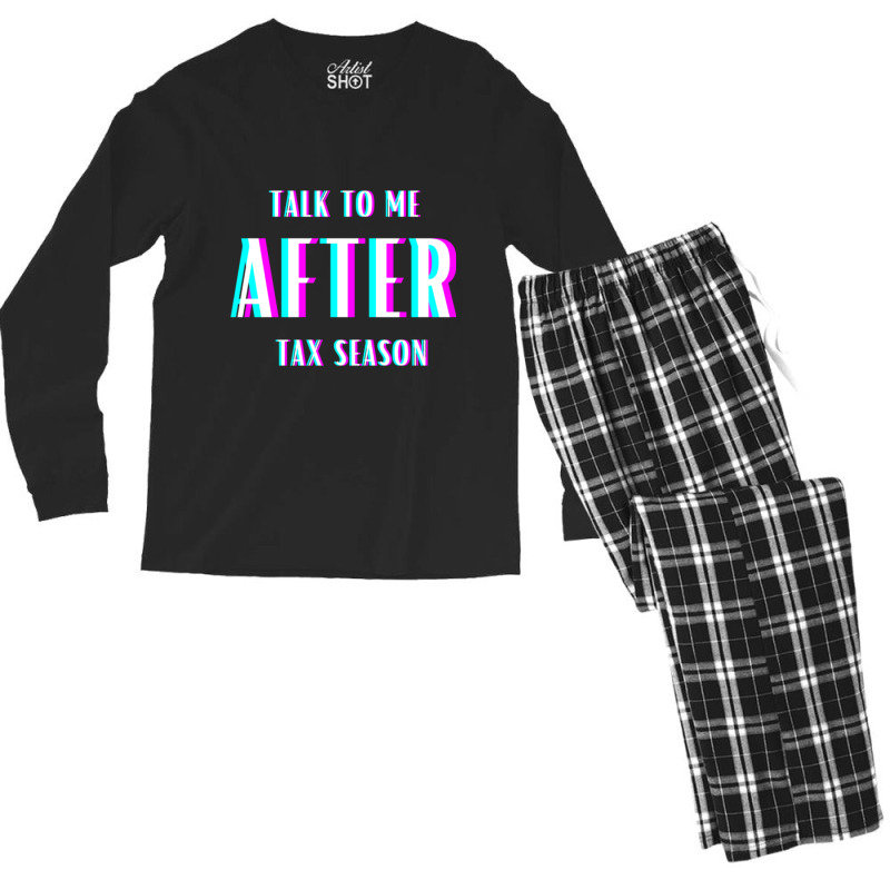 Talk To Me After Tax Season Men's Long Sleeve Pajama Set by MELANIENDERSON | Artistshot