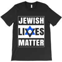 Jewish Lives Matter T-shirt | Artistshot