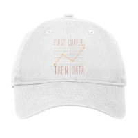 First Coffee Then Data Behavior Analyst Analysis Distressed T Shirt Adjustable Cap | Artistshot