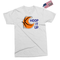 Hoop It Up Exclusive T-shirt | Artistshot