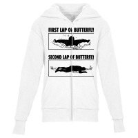 First Lap Of Butterfly Second Lap Of Butterfly T Shirt Youth Zipper Hoodie | Artistshot