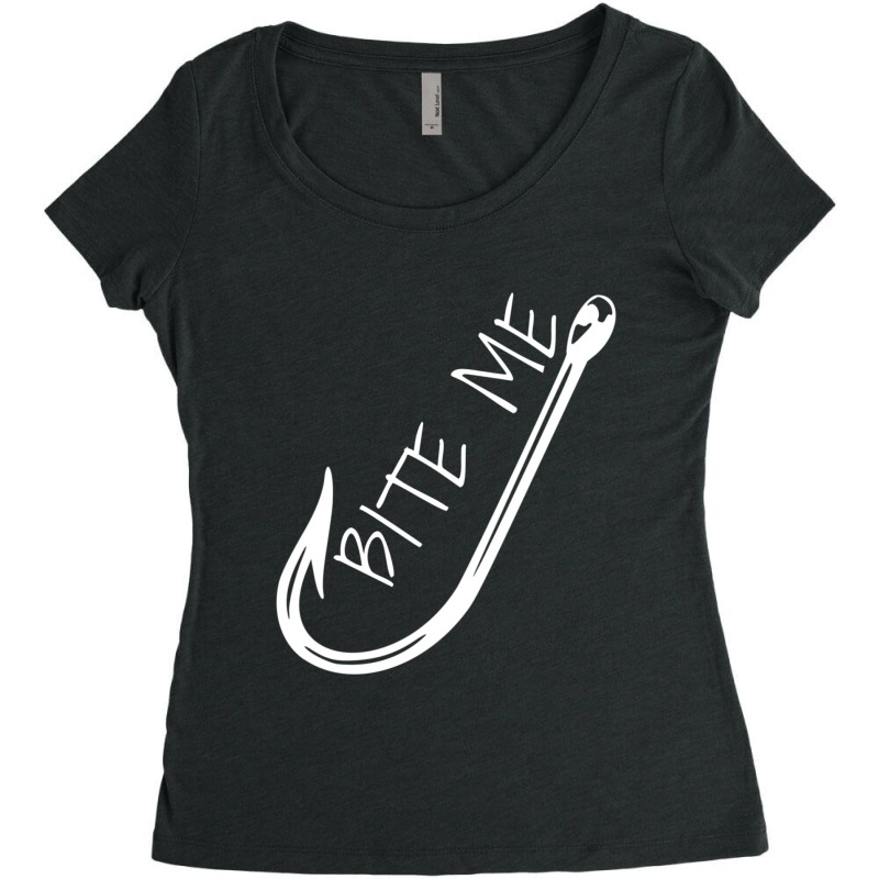 Hot Trend Fishing Hook Bite Me Fishing Humor Women's Triblend Scoop T-shirt by Bostic Walling | Artistshot