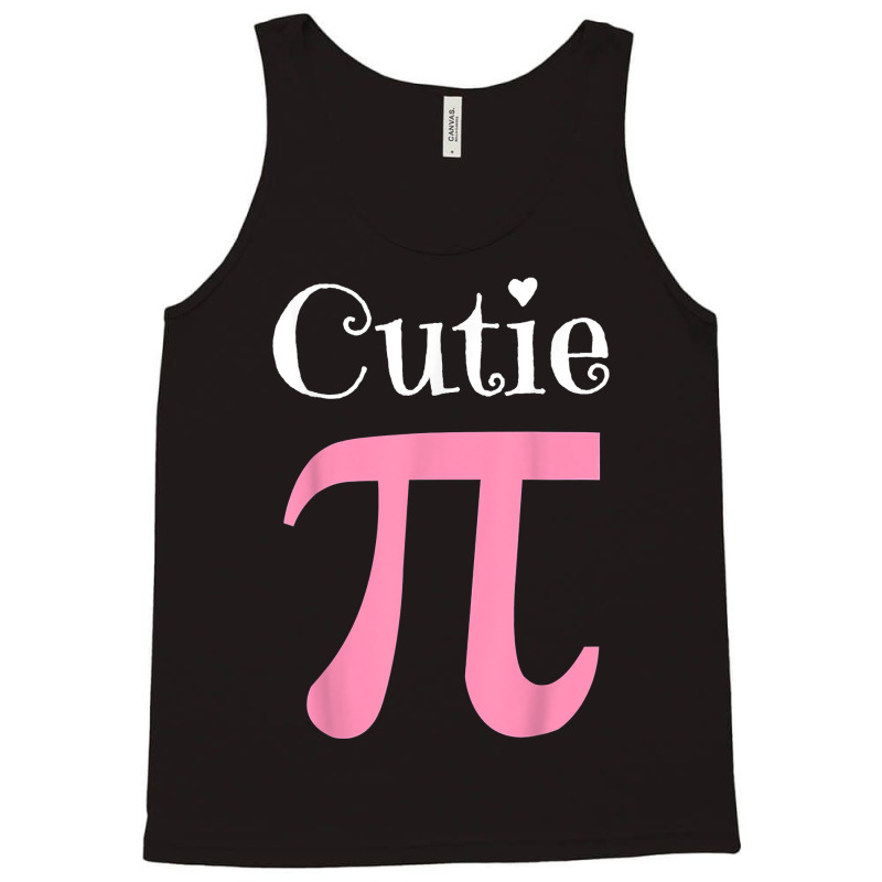 Funny Pi Symbol Shirt Cutie Pie National Pi Day T Shirt Tank Top | Artistshot