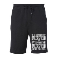 Girl Out Of Bakersfield California Hometown Home Bakersfield T Shirt Fleece Short | Artistshot