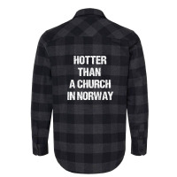 Hotter Than A Church In Norway Black Metal Funny Metalhead Flannel Shirt | Artistshot