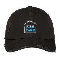 Hot Trend Ask Me About My Fish Saltwater Reef Aquarium Vintage Cap | Artistshot