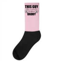 This Guy Is Going To Be A Daddy Socks | Artistshot