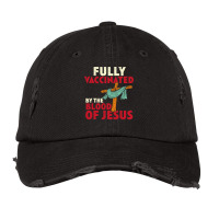 Jesus Christ Christian Fully Vaccinated By Blood Of Jesus Christian Me Vintage Cap | Artistshot