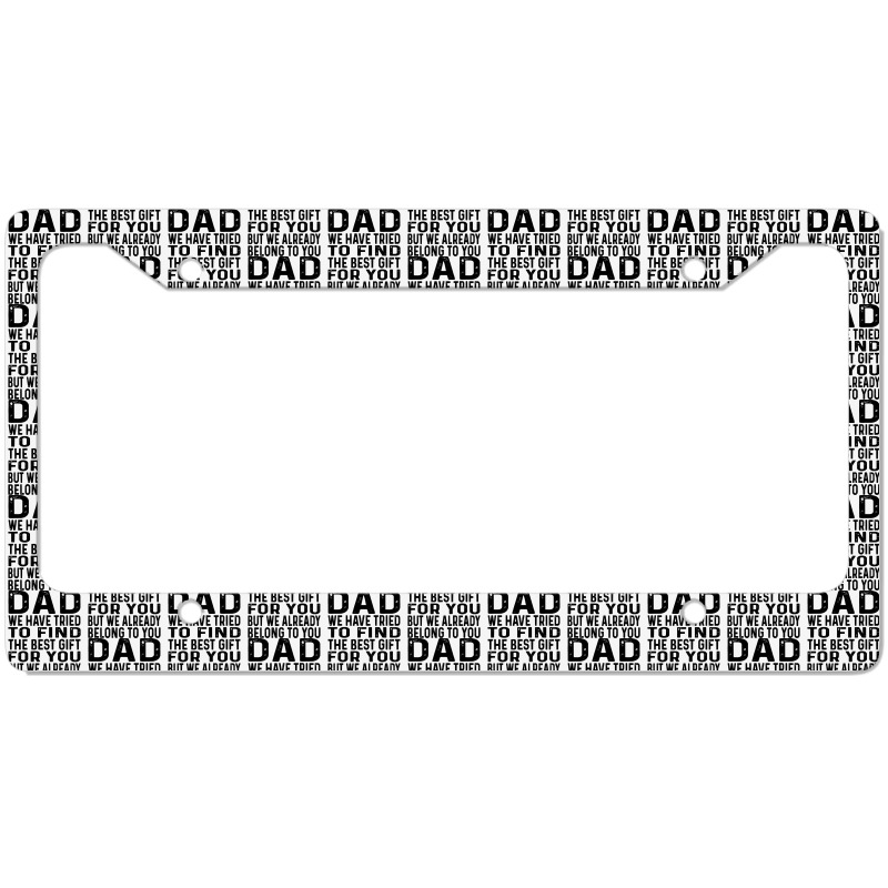 Funny Fathers Day Clothing From Daughter Son To Dad Sayings Long Sleev License Plate Frame | Artistshot