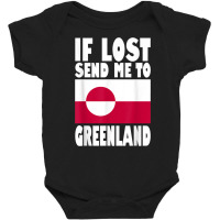 Greenland Flag Design  If Lost Send Me To Greenland T Shirt Baby Bodysuit | Artistshot