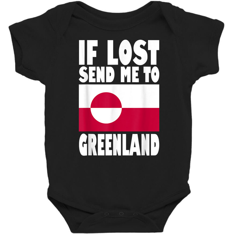 Greenland Flag Design  If Lost Send Me To Greenland T Shirt Baby Bodysuit | Artistshot