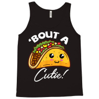 Funny Tacos Cinco De Mayo Tee About A Cutie Tacos Tee Tequil T Shirt Tank Top | Artistshot