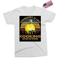 Chemistry Is Like Cooking Just Donx27t Lick The Spoon Poster 70s Exclusive T-shirt | Artistshot