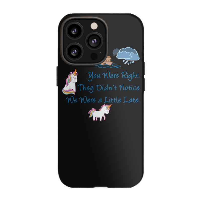 Funny Noahs Ark  Unicorns Missed The Boat 1 Iphone 13 Pro Case | Artistshot