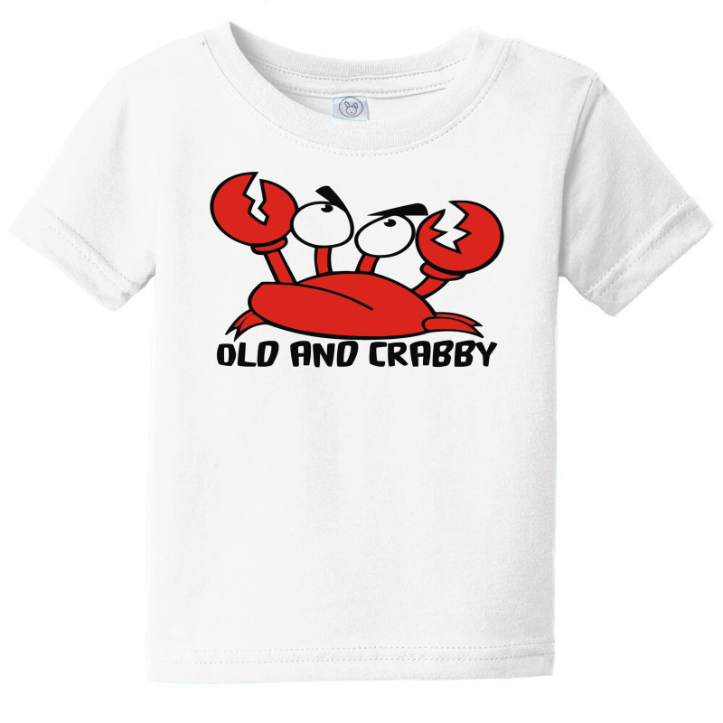 Old And Crabby Funny Baby Tee | Artistshot