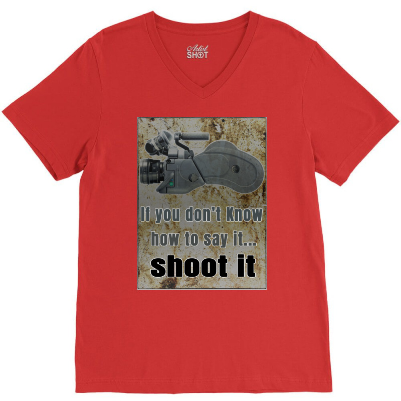 If You Dont Know How You Say It ... Shoot It Classic  80s Hipster V-neck Tee | Artistshot