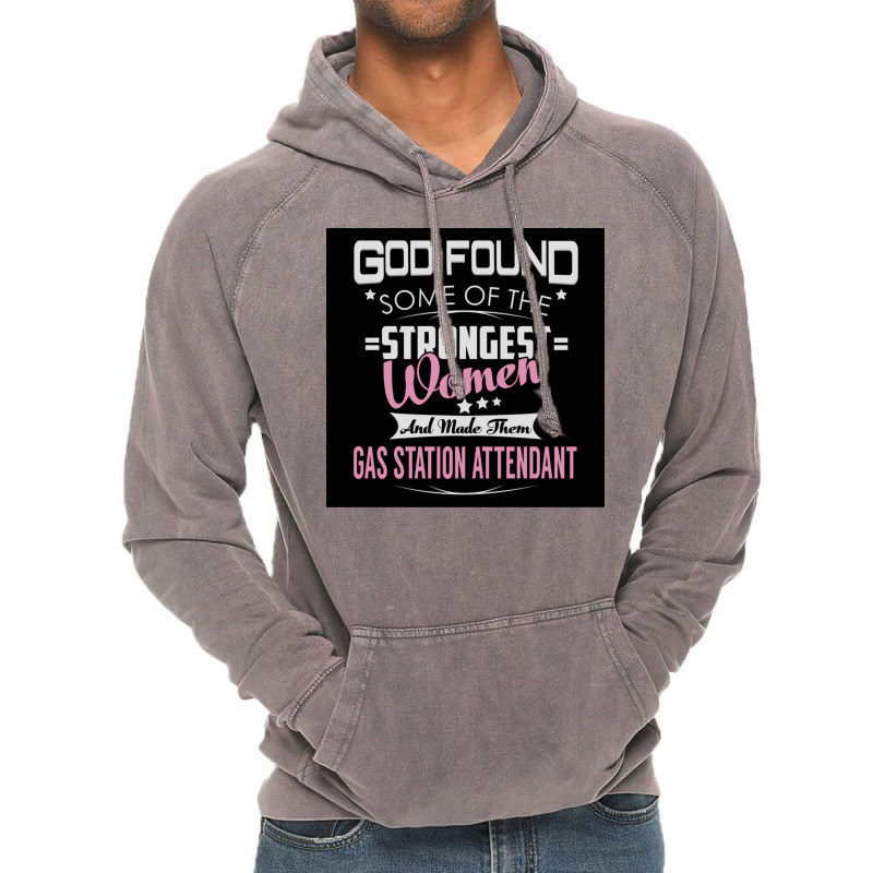 Gas Station Attendant Strongest Women Poster Green Vintage Hoodie by wusuaamorvinc | Artistshot