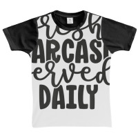 Fresh Sarcasm Served Daily   Cute Funny Sarcastic Saying T Shirt Graphic Youth T-shirt | Artistshot