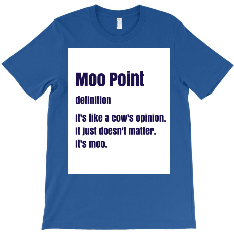 Moo Point Poster Nature T-Shirt by wusuaamorvinc | Artistshot