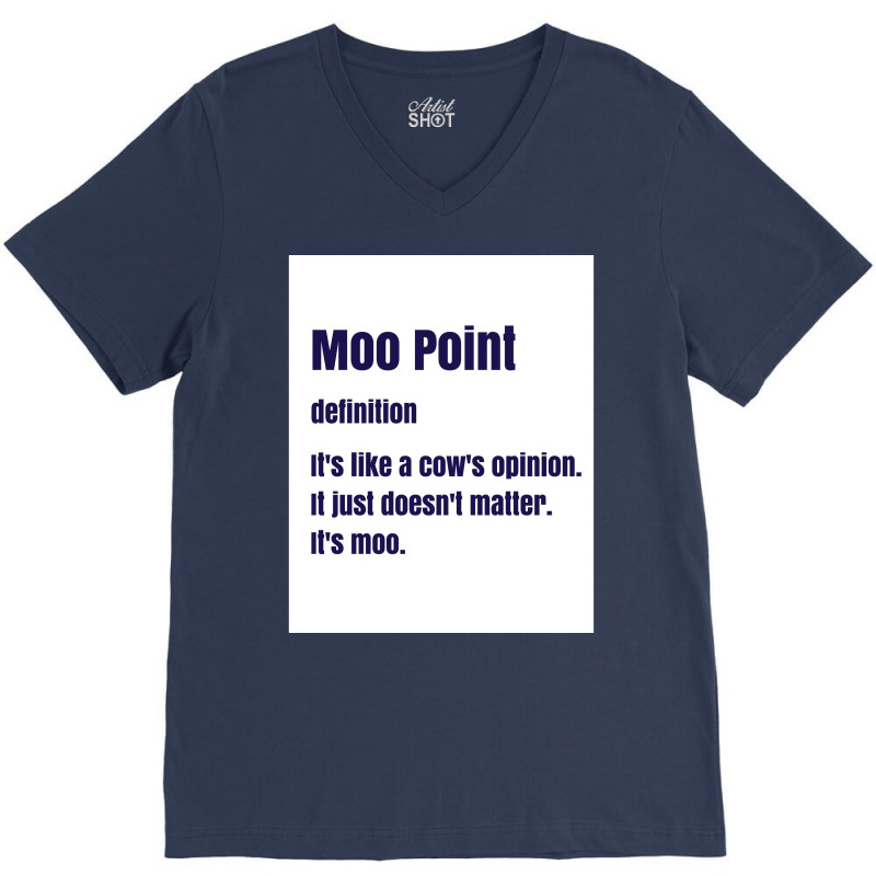 Moo Point Poster Nature V-Neck Tee by wusuaamorvinc | Artistshot