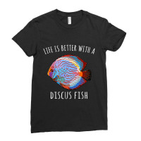 Trending Life Is Better With A Discus Fish Fish Ladies Fitted T-shirt | Artistshot