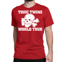 Toxic Twins World Tour Classic T-shirt | Artistshot