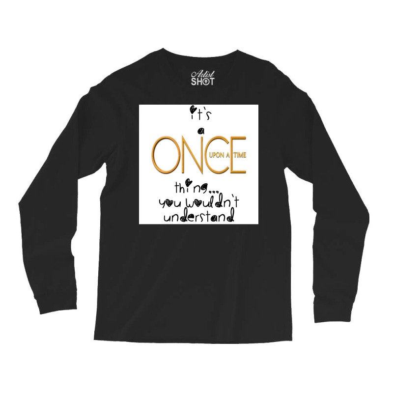 Once Upon A Time Poster Green Long Sleeve Shirts by wusuaamorvinc | Artistshot