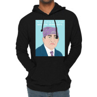 Prison Mikefrom The Office Us Poster Quote Lightweight Hoodie | Artistshot