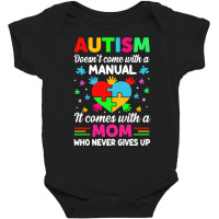 Autism Awareness T  Shirt Autism Doesn't Come With A Manual It Comes W Baby Bodysuit | Artistshot