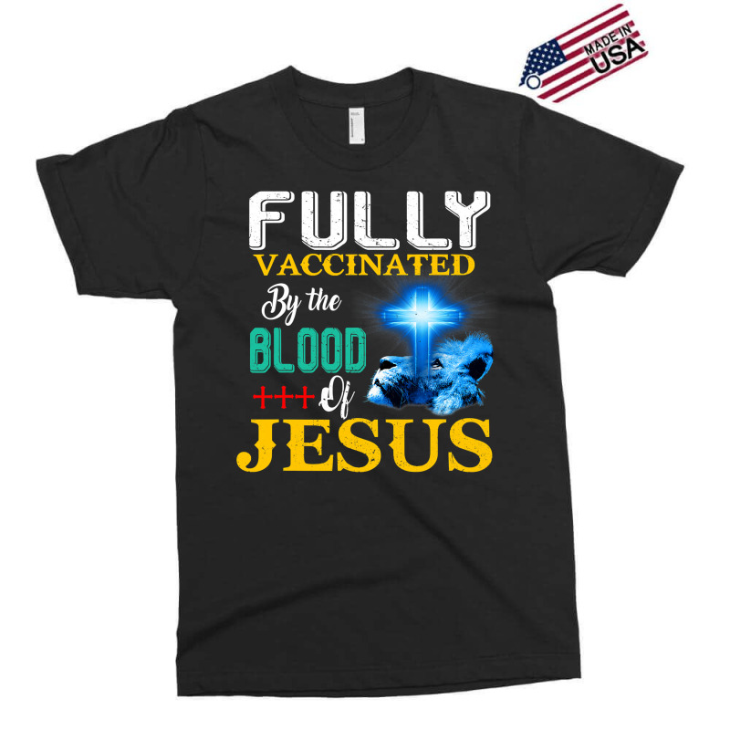 Jesus Christ Christian Jesus Fully Vaccinated By The Blood Of Jesus Sh Exclusive T-shirt by SCOTTALLENZ | Artistshot