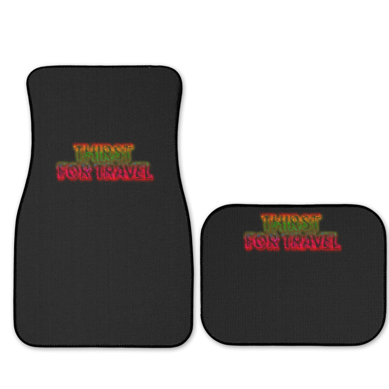 Thirst For Travel 1 Full Set Car Mats | Artistshot