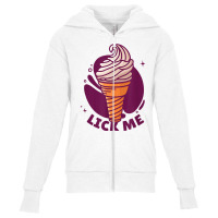 Lick Me Soft Ice Cream Dessert Candy Funny T Shirt Youth Zipper Hoodie | Artistshot