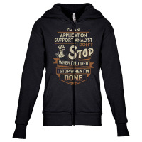 Trending Application Support Analyst T Shirt - Application Support Ana Youth Zipper Hoodie | Artistshot