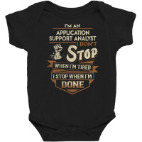 Trending Application Support Analyst T Shirt - Application Support Ana Baby Bodysuit | Artistshot