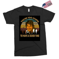 Vintage Design Old School Films Youx27re Too Stupid To Have A Good Tim Exclusive T-shirt | Artistshot