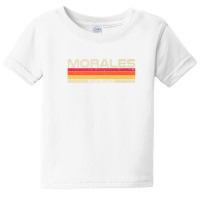 Morales Surname Birthday Family Reunion 80s 90s Sunset Baby Tee | Artistshot