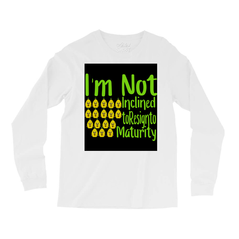 Pineappleim Not Inclined To Resign To Maturitysleeve Uniposter Tumblr Long Sleeve Shirts by muacairap | Artistshot