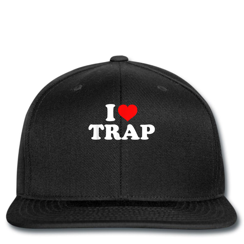 I Love Trap T Shirt Printed Hat | Artistshot