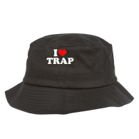 I Love Trap T Shirt Bucket Hat | Artistshot