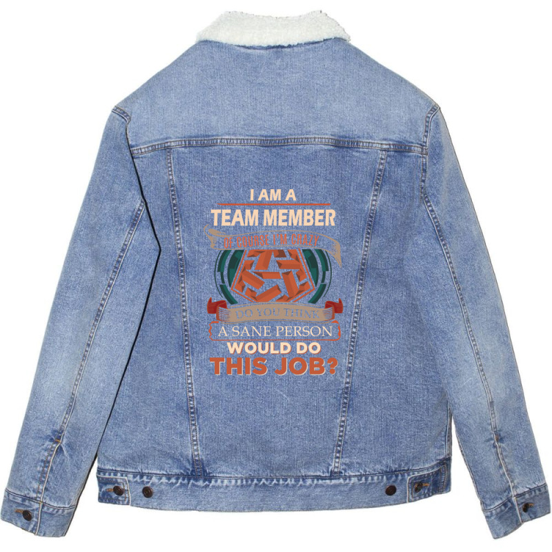 Team Member T Shirt Sane Person Job Gift Item Tee Essential Unisex Sherpa-lined Denim Jacket | Artistshot