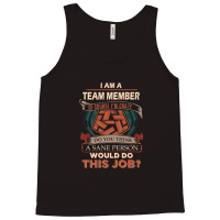 Team Member T Shirt Sane Person Job Gift Item Tee Essential Tank Top | Artistshot