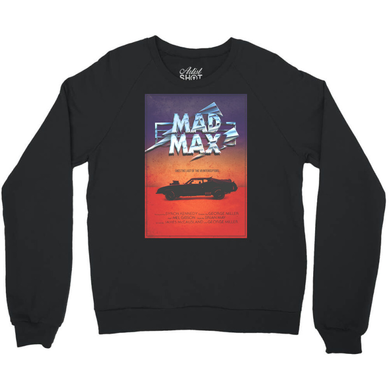 The Last Of The V8's   Vintage Custom Mad Max Poster Crewneck Sweatshirt | Artistshot