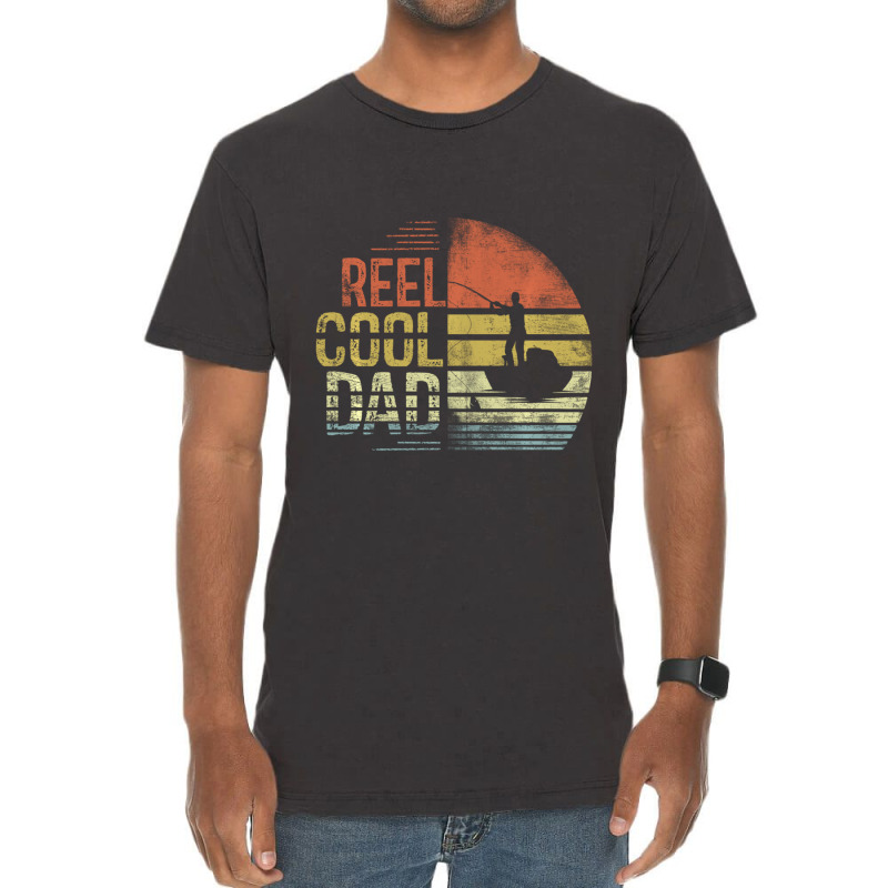 Limited Edition Reel Cool Dad Fisherman Daddy Father's Day Fishing Vintage T-Shirt by Bostic Walling | Artistshot