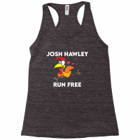 Run Josh Run Tshirt Funny Run Free Josh Hawley Racerback Tank | Artistshot