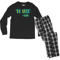 Forgetting Sarah Marshal Quote   Do Less   Kunu Men's Long Sleeve Pajama Set | Artistshot