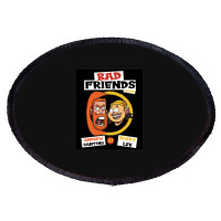 Bad Friends With Andrew Santino Amp Bobby Lee Poster 70s Oval Patch | Artistshot