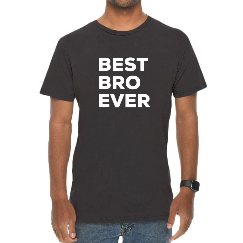 Best Bro Ever Vintage T-shirt | Artistshot