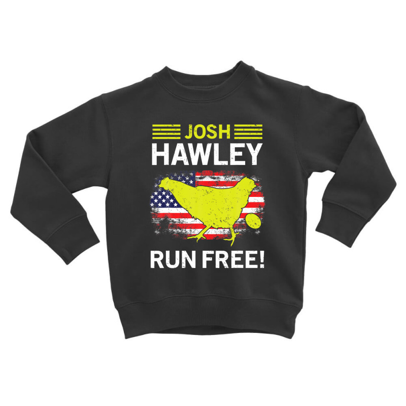 Josh Hawley Run Free Funny Josh Hawley Running Oops Toddler Sweatshirt by plavouryu5 | Artistshot